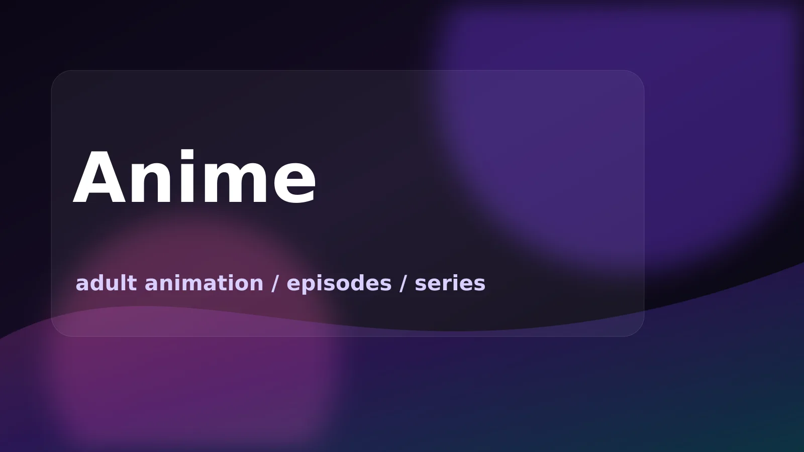 How to Find Adult Anime Videos by Series, Episode, and Style on egirlsX cover image